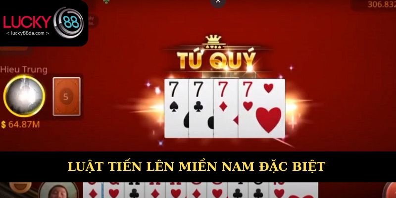 Tìm hiểu một số luật Tiến lên miền Nam đặc biệt