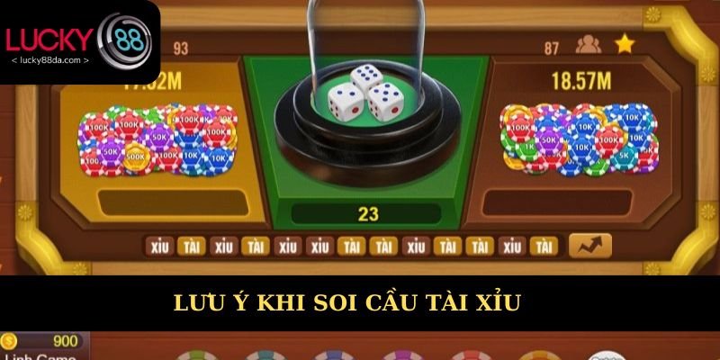 Lưu ý quan trọng khi soi cầu tài xỉu cần bỏ túi